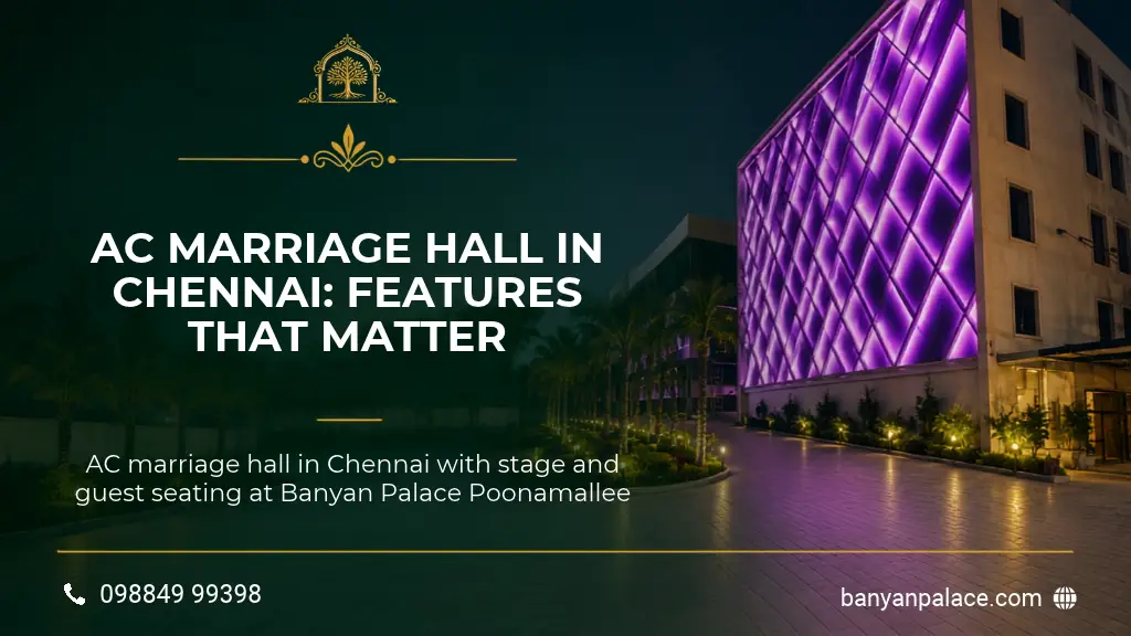 AC Marriage Hall in Chennai: Features That Matter